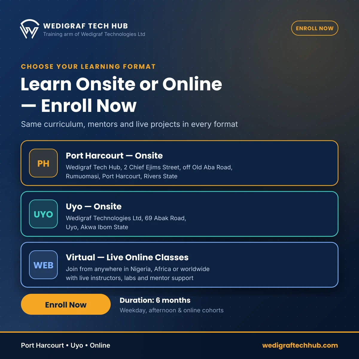 Enroll – Web Development Training in Port Harcourt, Uyo or Online Enroll in web development training onsite in Port Harcourt or Uyo, or live online classes, 6-month course (105 chars)